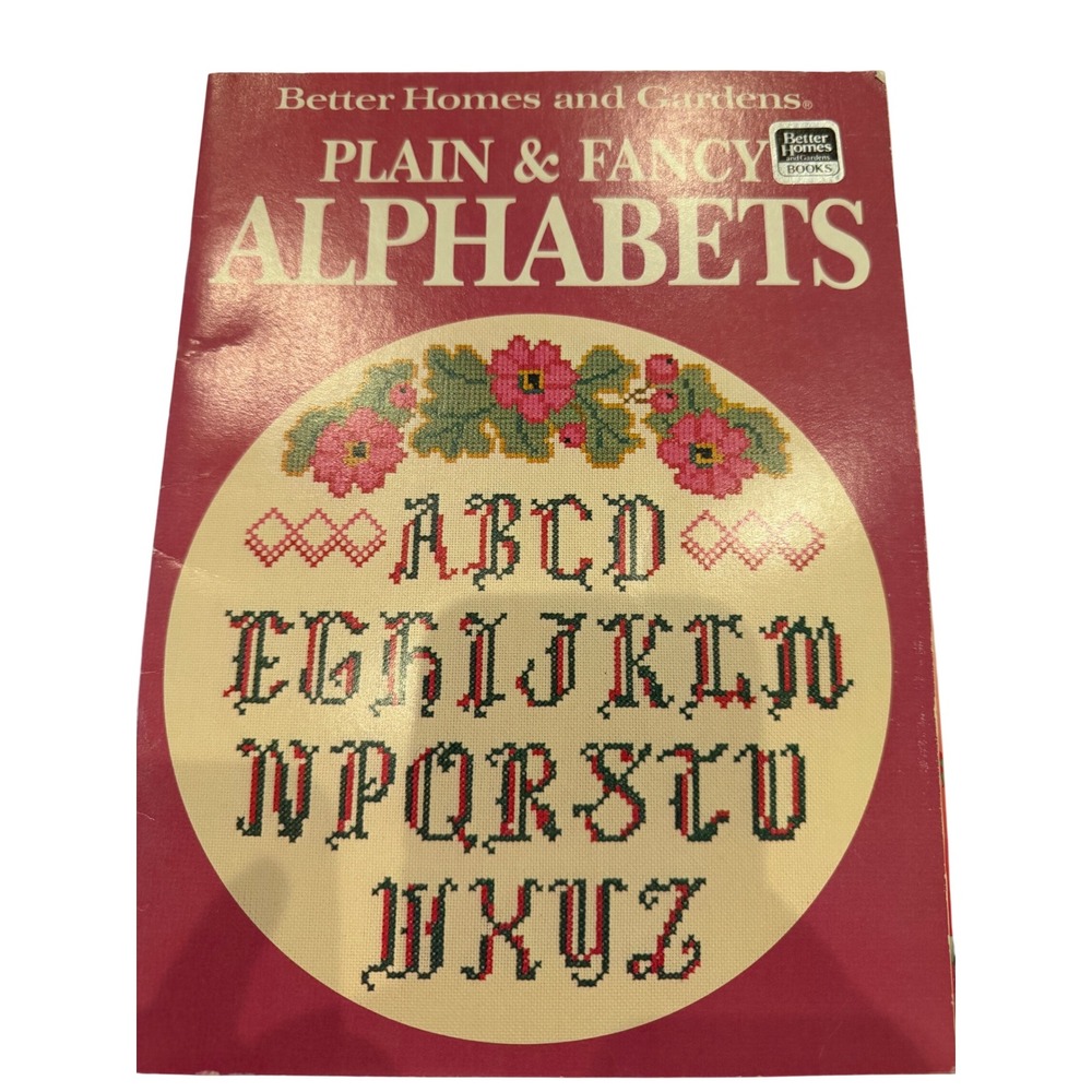 Better‎ Homes and Gardens Plain & Fancy Alphabets Cross Stitch Pattern Book 1988
